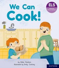 Produktbild: Essential Letters and Sounds: Essential Phonic Readers: Oxford Reading Level 3: We Can Cook!