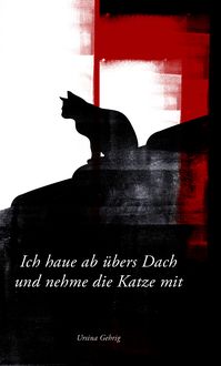 Produktbild: Ich haue ab &uuml;bers Dach und nehme die Katze mit