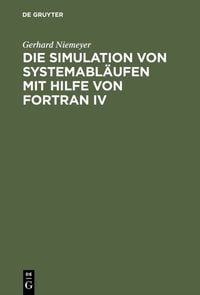 Produktbild: Die Simulation von Systemabl&auml;ufen mit Hilfe von FORTRAN IV