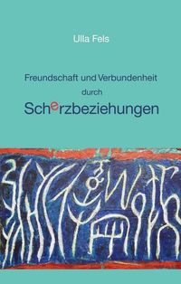 Produktbild: Freundschaft und Verbundenheit durch Scherzbeziehungen