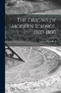 Produktbild: The Origins of Modern Science, 1300-1800