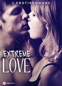 Produktbild: Extreme Love - 3 Erotikromane