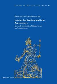 Produktbild: Lateinisch-griechisch-arabische Begegnungen