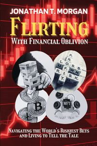 Produktbild: Flirting With Financial Oblivion