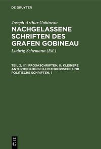 Produktbild: Prosaschriften, II: Kleinere anthropologisch-histororische und politische Schriften, 1
