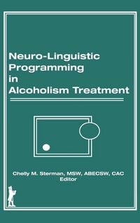 Produktbild: Neuro-Linguistic Programming in Alcoholism Treatment