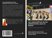 Produktbild: Las expectativas de los adolescentes para el futuro
