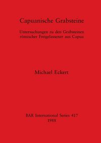 Produktbild: Capuanische Grabsteine