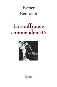Produktbild: La souffrance comme identit&eacute;