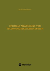 Produktbild: Optimale Anwendung von Telekommunikationsdiensten