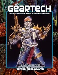 Produktbild: GearTech (Classic Reprint of Arsenal & Hardwear/Softwear): A Supplement for Shatterzone Paperback