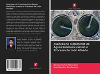 Produktbild: Avan&ccedil;os no Tratamento de &Aacute;guas Residuais usando o Processo de Lodo Ativado