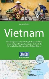 Bild vom Artikel DuMont Reise-Handbuch Reiseführer Vietnam vom Autor Martin H. Petrich