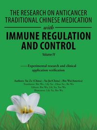 Produktbild: The Research on Anticancer Traditional Chinese Medication with Immune Regulation and Control