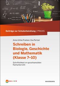 Produktbild: Schreiben in Biologie, Geschichte und Mathematik (Klasse 7&ndash;10)
