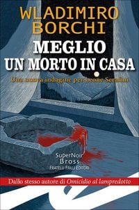 Produktbild: Meglio un morto in casa