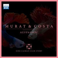 Bild vom Artikel Murat & Costa: Aufpassen! - Eine Caiman Club Story vom Autor Edgar Linscheid