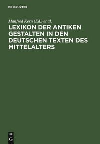 Produktbild: Lexikon der antiken Gestalten in den deutschen Texten des Mittelalters