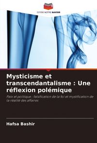 Produktbild: Mysticisme et transcendantalisme : Une r&eacute;flexion pol&eacute;mique