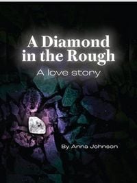 Produktbild: A Diamond In The Rough A Love Story : A Love Story