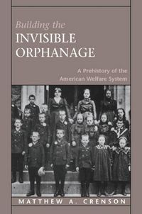 Produktbild: Crenson, M: Building the Invisible Orphanage