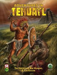 Produktbild: Adventures in Tehuatl 5e