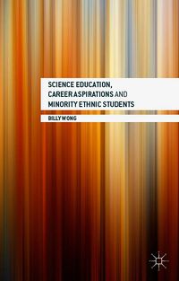 Produktbild: Science Education, Career Aspirations and Minority Ethnic Students