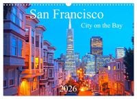 Produktbild: San Francisco - City on the Bay (Wandkalender 2026 DIN A3 quer), CALVENDO Monatskalender