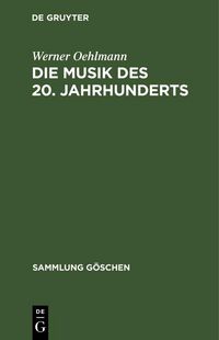 Produktbild: Die Musik des 20. Jahrhunderts