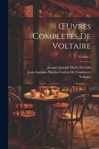 Produktbild: OEuvres Completes De Voltaire; Volume 1