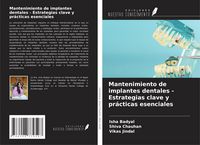 Produktbild: Mantenimiento de implantes dentales - Estrategias clave y pr&aacute;cticas esenciales