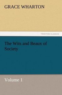Produktbild: The Wits and Beaux of Society Volume 1
