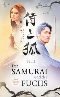 Bild vom Artikel Der Samurai und der Fuchs vom Autor Julia Kathrin Knoll