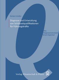 Produktbild: Diagnose und Entwicklung von Schl&uuml;sselqualifikationen f&uuml;r F&uuml;hrungskr&auml;fte.