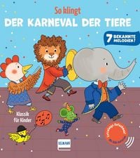 Produktbild: So klingt Der Karneval der Tiere - Klassik f&uuml;r Kinder