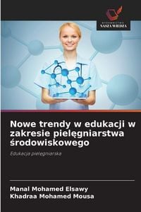 Produktbild: Nowe trendy w edukacji w zakresie piel&iquest;gniarstwa &iquest;rodowiskowego