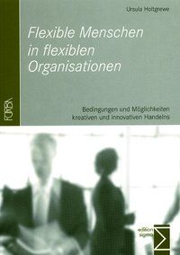 Produktbild: Flexible Menschen in flexiblen Organisationen