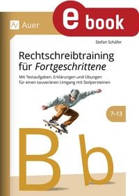 Produktbild: Rechtschreibtraining f&uuml;r Fortgeschrittene 7-13