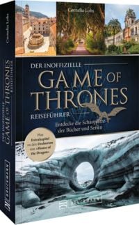 Produktbild: Der inoffizielle Game of Thrones Reisef&uuml;hrer