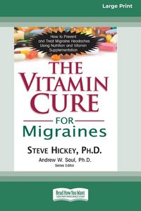 Produktbild: The Vitamin Cure for Migraines (16pt Large Print Edition)