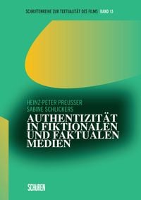 Produktbild: Authentizit&auml;t in fiktionalen und faktualen Medien