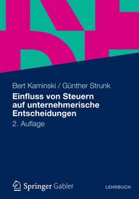 Produktbild: Einfluss von Steuern auf unternehmerische Entscheidungen