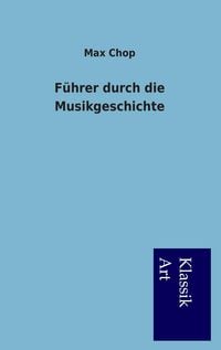 Produktbild: F&uuml;hrer durch die Musikgeschichte