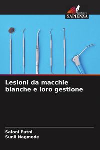 Produktbild: Lesioni da macchie bianche e loro gestione