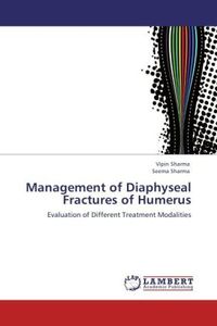 Produktbild: Sharma, V: Management of Diaphyseal Fractures of Humerus