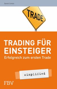 Bild vom Artikel Trading für Einsteiger - simplified vom Autor Daniel Schütz