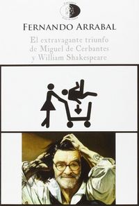 Produktbild: El extravagante triunfo de Miguel de Cervantes y William Shakespeare