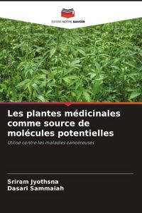 Produktbild: Les plantes m&eacute;dicinales comme source de mol&eacute;cules potentielles