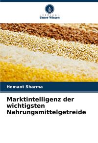 Produktbild: Marktintelligenz der wichtigsten Nahrungsmittelgetreide
