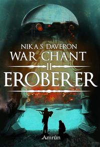 Bild vom Artikel War Chant II: Eroberer vom Autor Nika S. Daveron